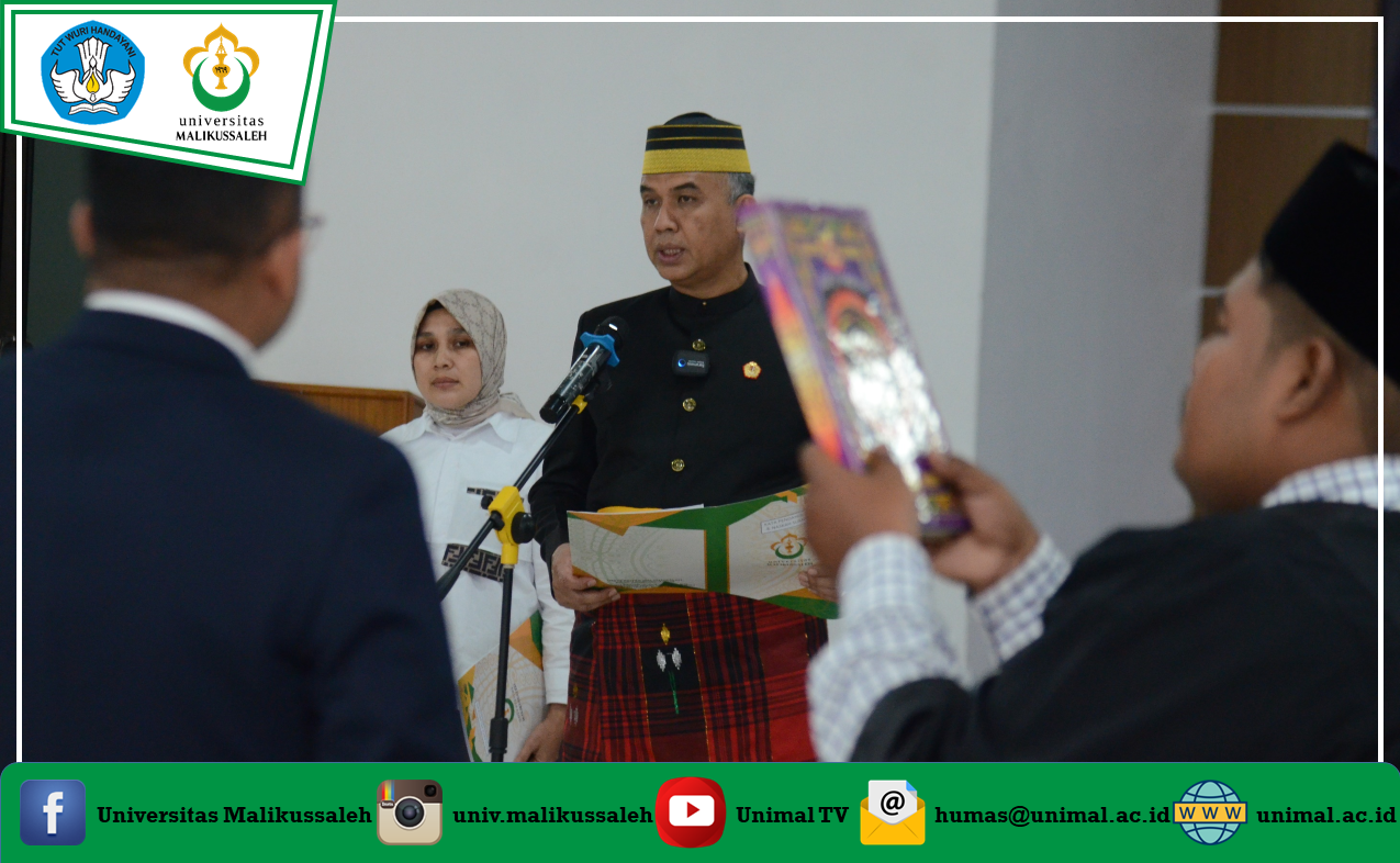 Unimal Jadwalkan Pelantikan Sembilan Pejabat Baru di Lingkungan Kampus